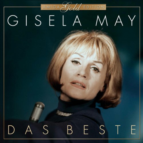 Gisela May - Gisela May-das Beste-die Amiga Gold Edition