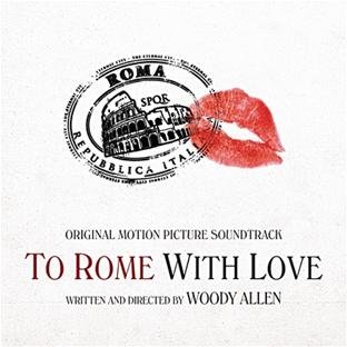  - To Rome With Love