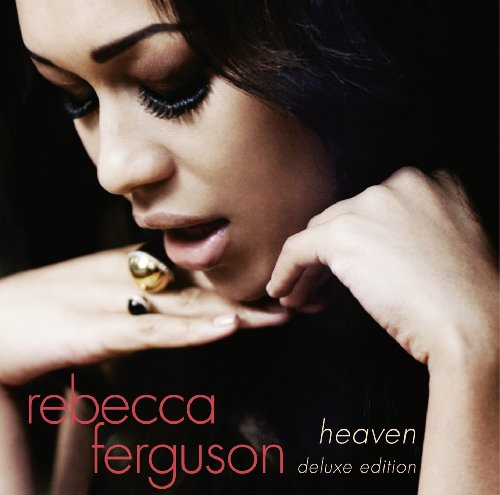 Rebecca Ferguson - Heaven (Deluxe)