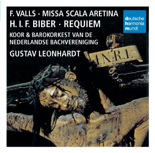 Leonhardt , Gustav & Koor & Barokorkest Van De Nederlandse Bachvereinigung - Valls: Missa Scala Aretina / Biber: Requiem