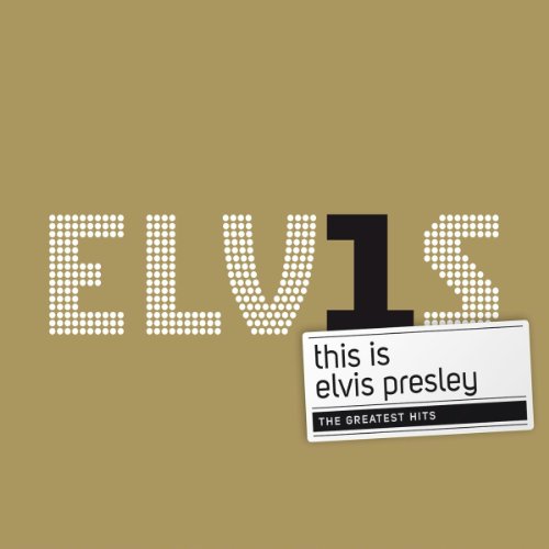 Presley , Elvis - ELV1S This Is Elvis Presley - The Greatest Hits