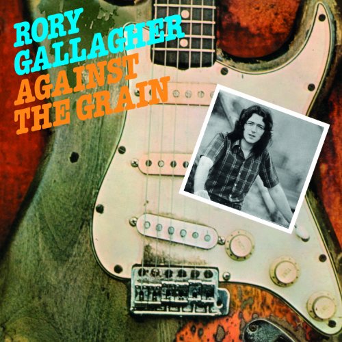 Rory Gallagher - Against the Grain