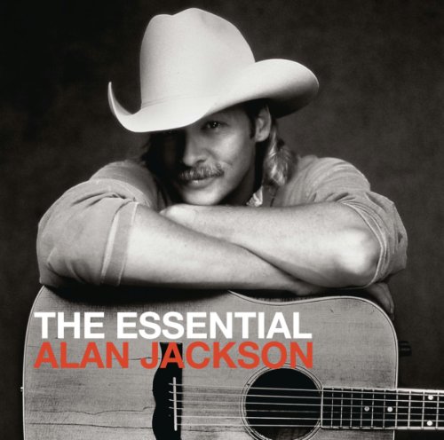 Alan Jackson - The Essential Alan Jackson