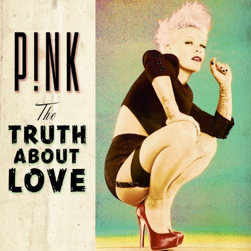 Pink - The Truth About Love (Deluxe Edition)