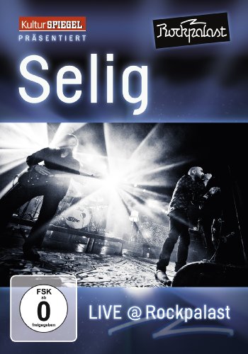  - Selig - Live At Rockpalast (Kultur Spiegel)