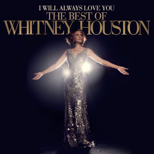 Whitney Houston - I Will Always Love You: The Best Of