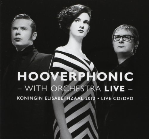 Hooverphonic - With Orchestra Live