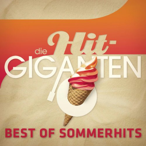 Sampler - Die Hit Giganten - Best of Sommerhits