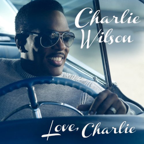 Charlie Wilson - Love,Charlie