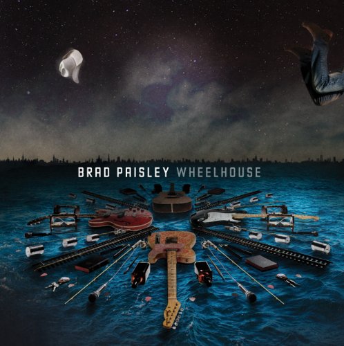 Brad Paisley - Wheelhouse (Deluxe Version)