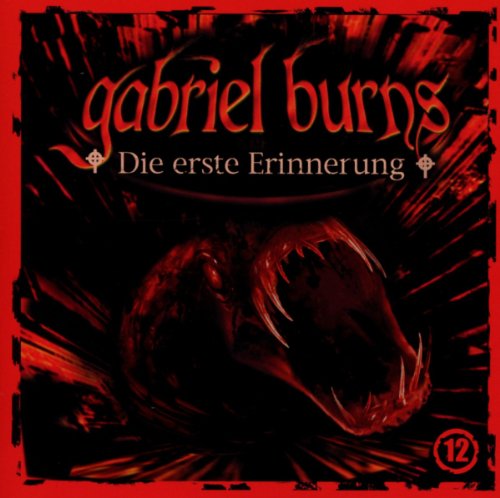 Gabriel Burns - 12/die Erste Erinnerung