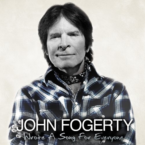 Fogerty , John - Wrote a Song for Everyone