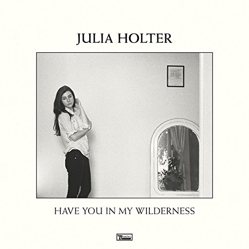 Julia Holter - Have You in My Wilderness