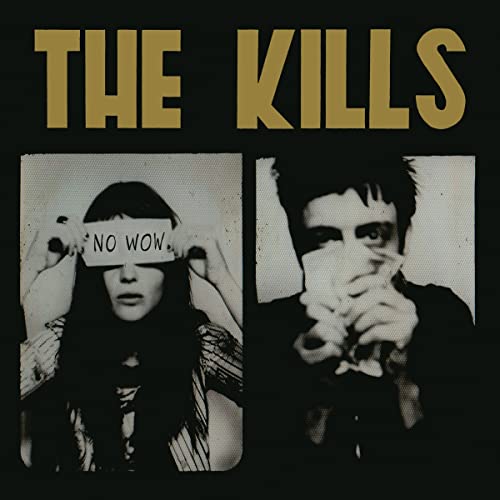 Kills , The - No Wow (Deluxe 2 CD Edition)