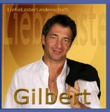 Gilbert - Die Schönsten Balladen