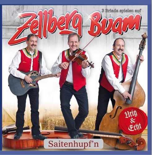 ZELLBERG BUAM - ZELLBERG BUAM - Saitenhupf'n