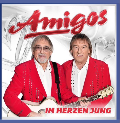 AMIGOS - Amigos - Im Herzen jung