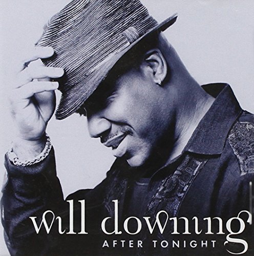 Will Downing - After Tonight