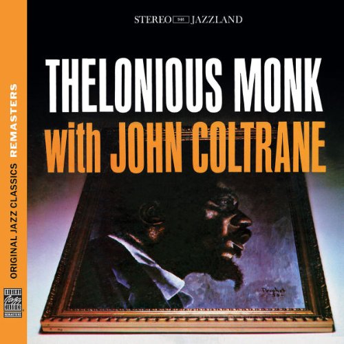  - Original Jazz Classics Remasters: Thelonius Monk with John Coltrane