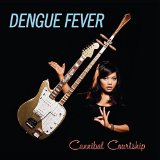 Dengue Fever - The Deepest Lake