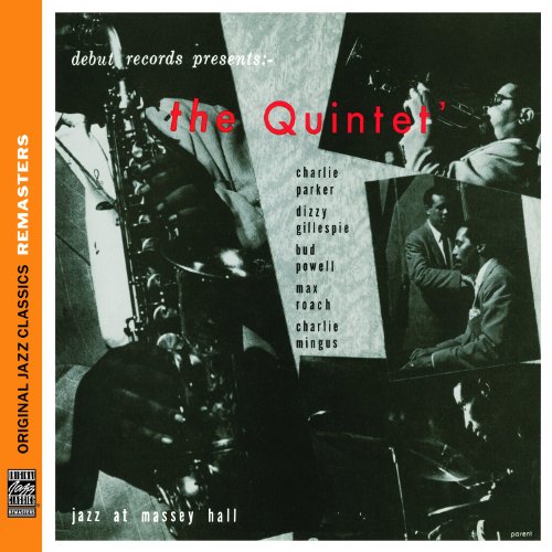  - The Quintet: Jazz at Massey Hall (Originals Jazz Classics Remasters)