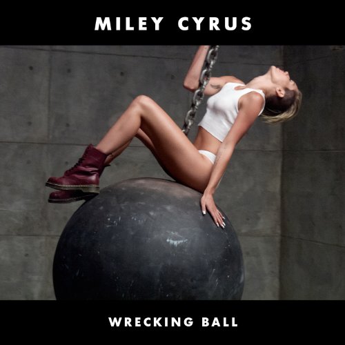 Miley Cyrus - Wrecking Ball