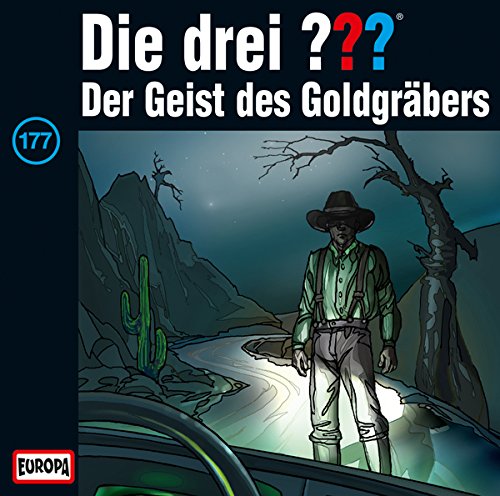 Die Drei ??? - 177/der Geist des Goldgräbers