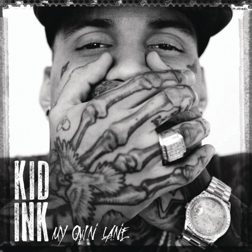 Kid Ink - My Own Lane