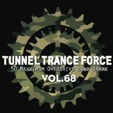 Various - Tunnel Trance Force Vol.69