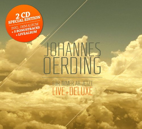 Oerding , Johannes - Für Immer Ab Jetzt-Live und Deluxe