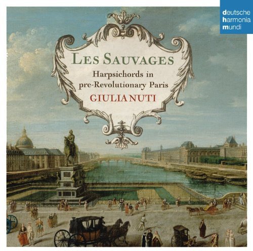 Giulia Nuti - Les Sauvages - Harpsichords in Paris