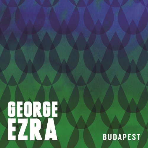 George Ezra - Budapest