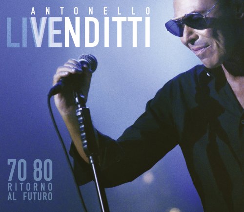 Antonello Venditti - 70.80 Ritorno Al Futuro (Live)