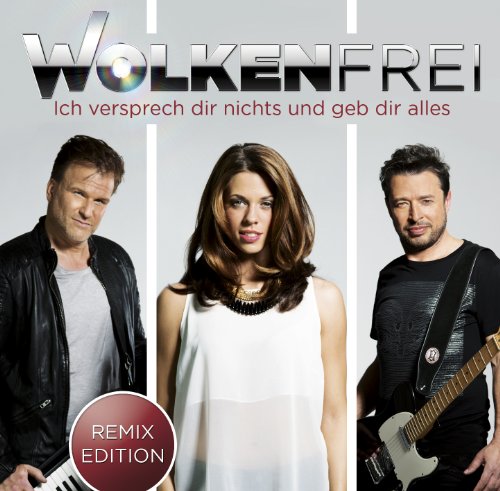 Wolkenfrei - Ich Versprech Dir Nichts Und Geb' Dir Alles