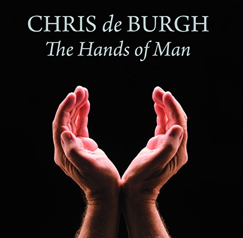 Burgh , Chris de - The Hands of Man