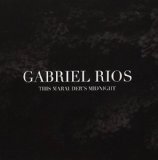 Gabriel Rios - Dangerous Return