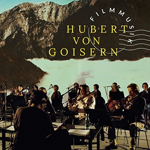 Goisern , Hubert von - Filmmusik