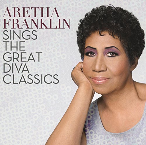  - Aretha Franklin Sings the Great Diva Classics