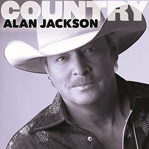 Alan Jackson - Country:Alan Jackson