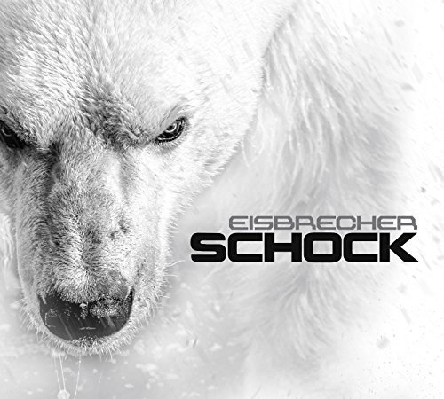 Eisbrecher - Schock (Limited DigiPak Edition)