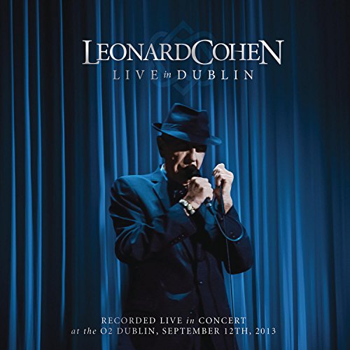 Leonard Cohen - Live in Dublin (3 CDs + Blu-ray)