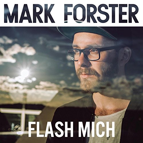 Forster , Mark - Flash mich (Maxi)