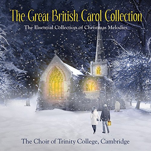 Cambridge Trinity College Choir - The Great British Carol Collection