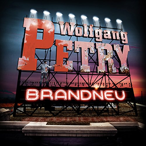 Petry , Wolfgang - Brandneu