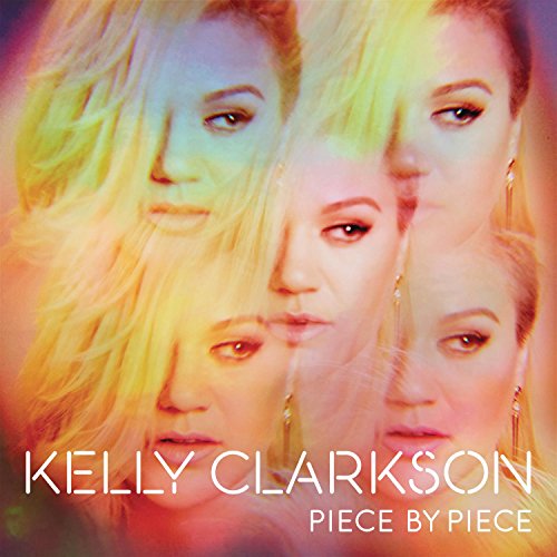 Clarkson , Kelly - Piece By Piece (Deluxe Version)