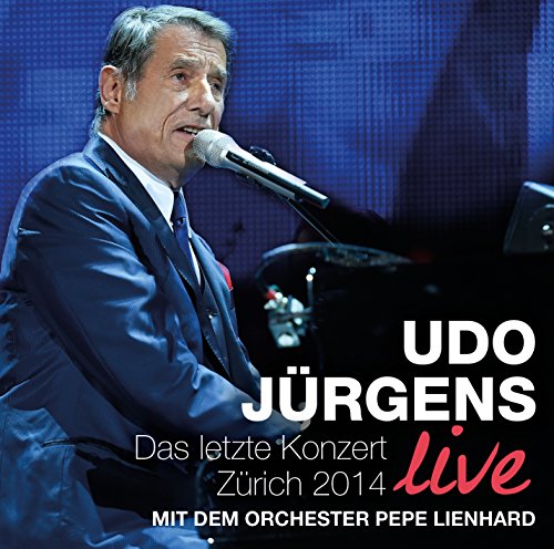 Jürgens , Udo - Das Letzte Konzert-Zürich 2014