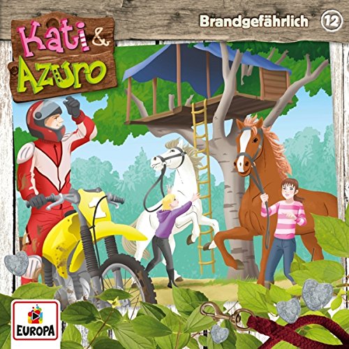 Kati & Azuro - 012 - Brandgefährlich