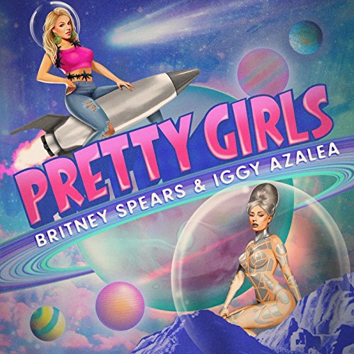 Britney & Azalea,Iggy Spears - Pretty Girls