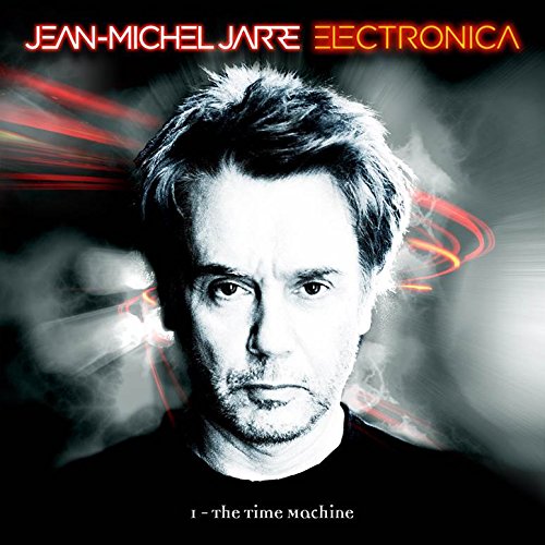 Jean-Michel Jarre - Electronica 1:  The Time Machine