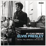 Elvis Presley - If I Can Dream: Elvis Presley with the Royal Philharmonic Orchestra